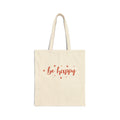 Canvas Tote Bag — Positive Quote Cotton Shopper